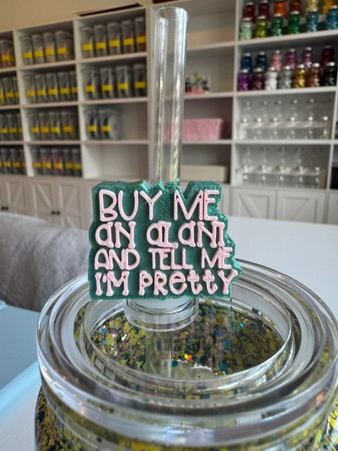Buy Me An Alani And Tell Me I'm Pretty